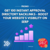 Get 100 Instant Approval Directory Backlinks - Boost Your Website's Visibility on SERP